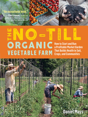 cover image of The No-Till Organic Vegetable Farm